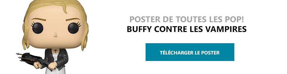 Poster Figurines POP Buffy contre les vampires
