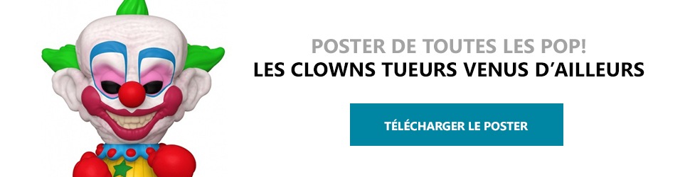 Poster Figurines POP Les Clowns tueurs venus d'ailleurs