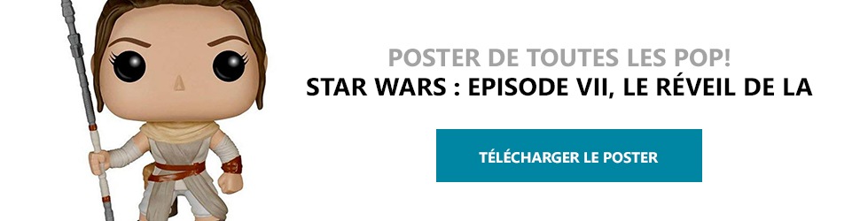 Poster Figurines POP Star Wars : Episode VII, Le Réveil de la Force