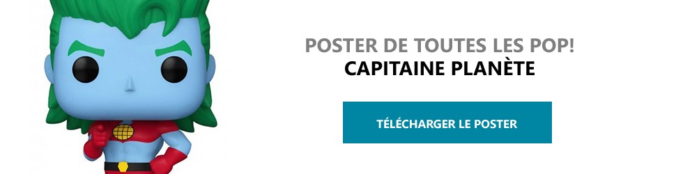 Poster Figurines POP Capitaine Planète