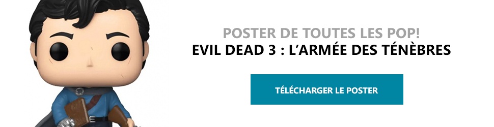 Poster Figurines POP Evil Dead 3 : L'armée des Ténèbres