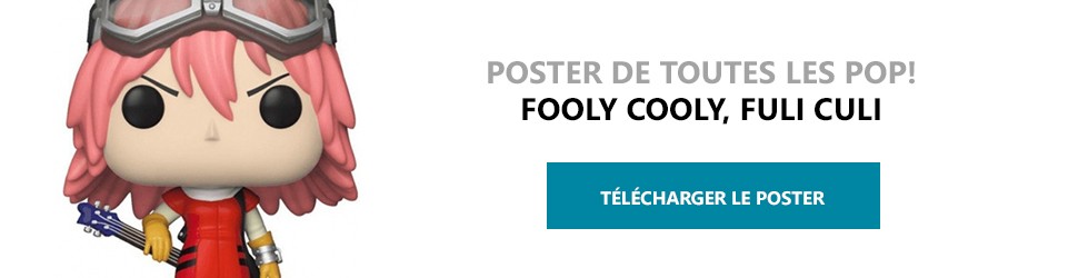 Poster Figurines POP Fooly Cooly, Fuli Culi