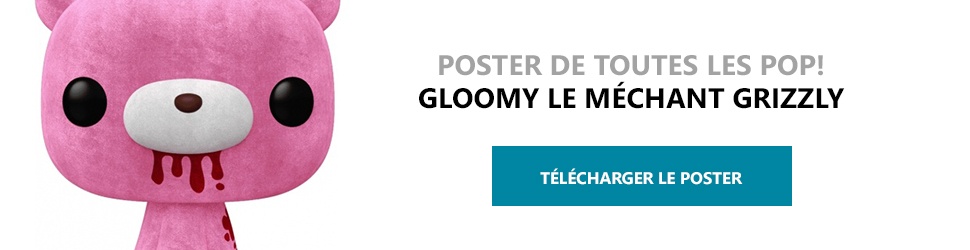 Poster Figurines POP Gloomy le méchant Grizzly