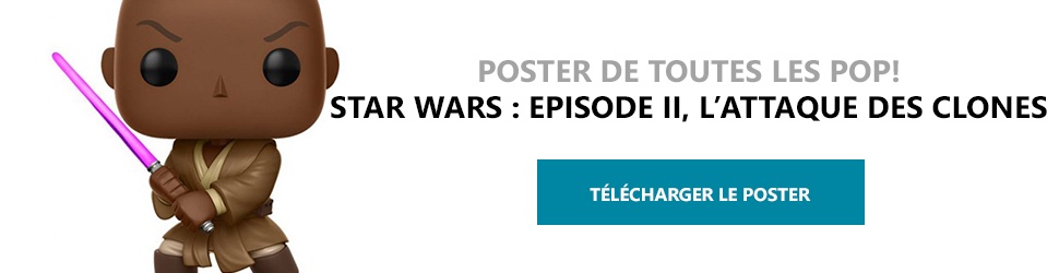 Poster Figurines POP Star Wars : Episode II, L'Attaque des Clones