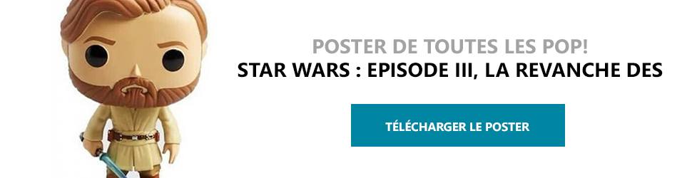 Poster Figurines POP Star Wars : Episode III, La Revanche des Sith