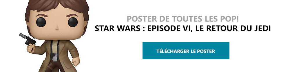 Poster Figurines POP Star Wars : Episode VI, Le Retour du Jedi