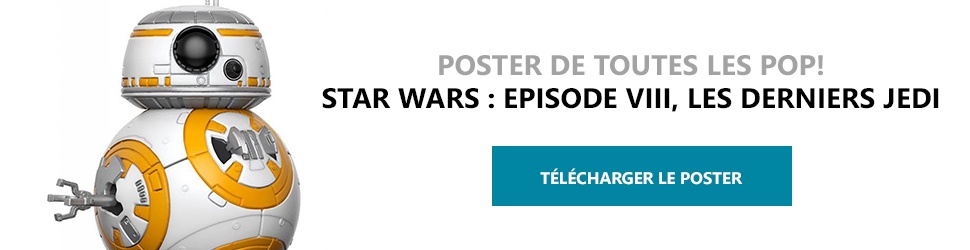 Poster Figurines POP Star Wars : Episode VIII, Les Derniers Jedi